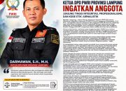 Ketua DPD PWRI Provinsi Lampung Darmawan, S.H., M.H. Ingatkan Seluruh Anggota Junjung Tinggi Integritas, Profesionalisme, dan Kode Etik Jurnalistik
